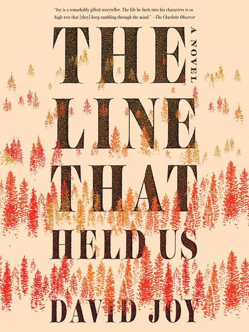 Title details for The Line That Held Us by David Joy - Available